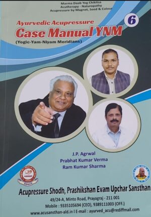 Case Manual YNM- 6 ( Ayurvedic Acupressure)